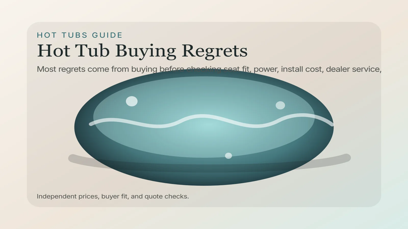Hot Tub Buying Regrets: What Owners Wish They Checked