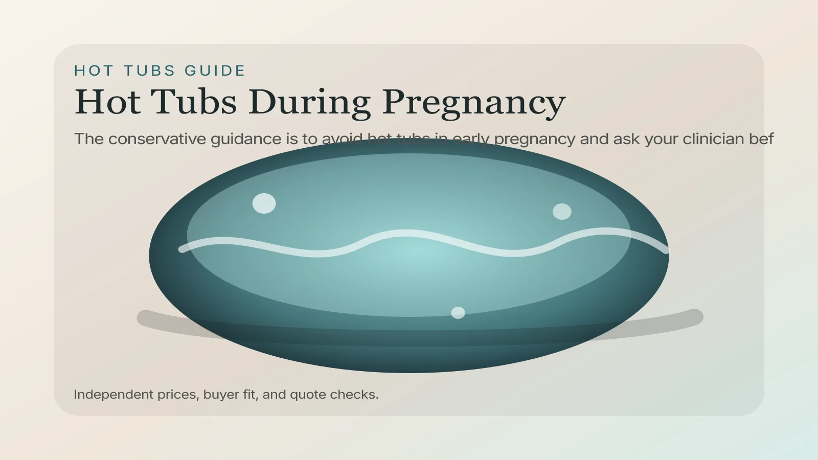 Hot Tubs During Pregnancy: What the Medical Guidance Says
