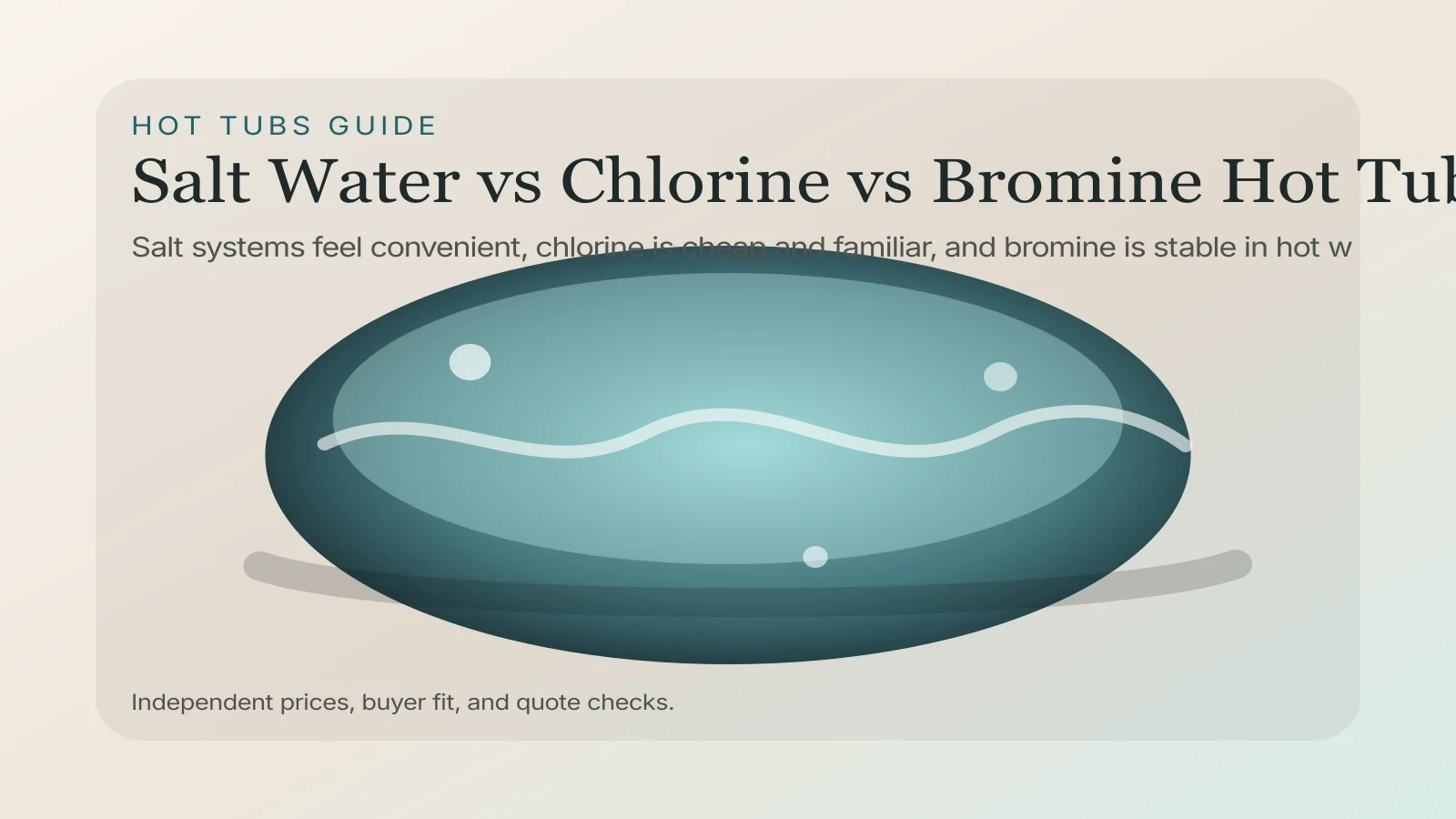 Salt Water vs Chlorine vs Bromine Hot Tubs
